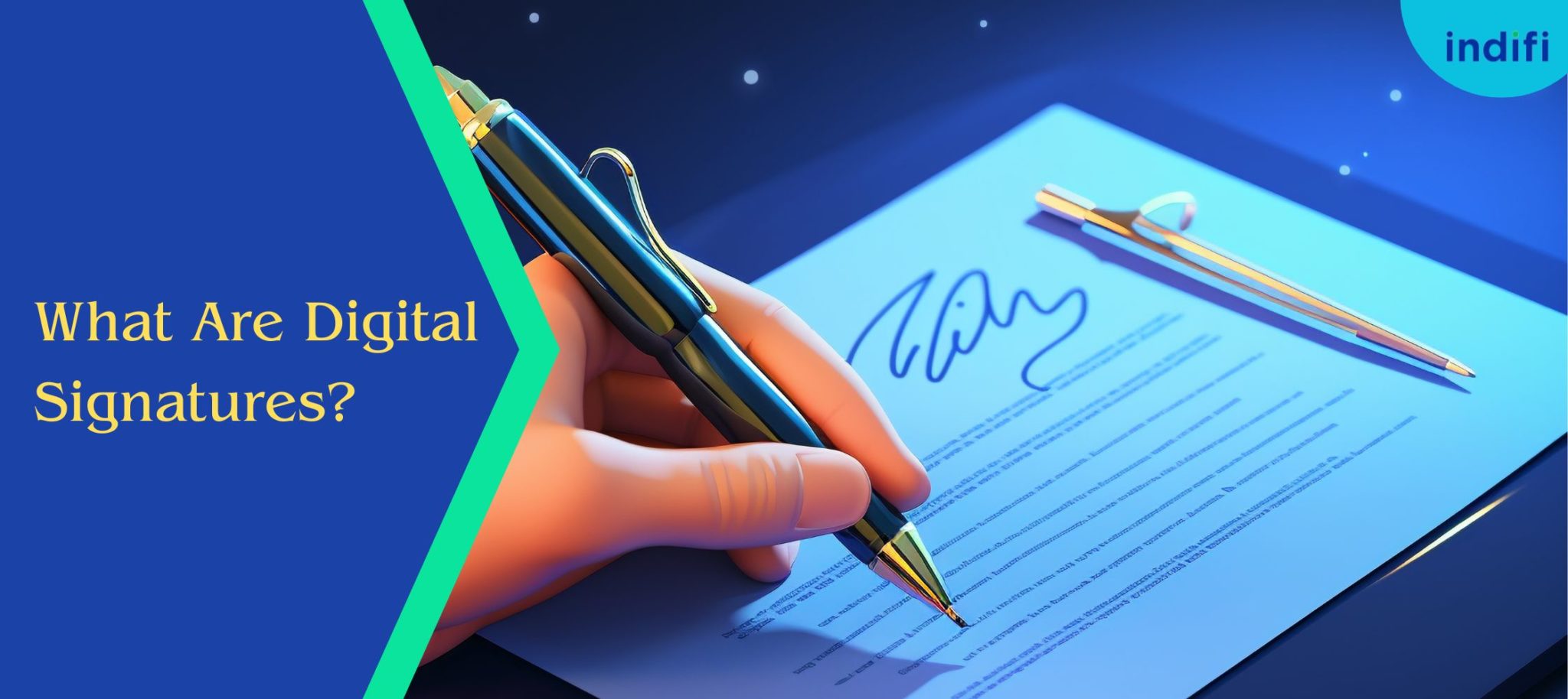 Digital Signatures - Benefits, Types & Application Process